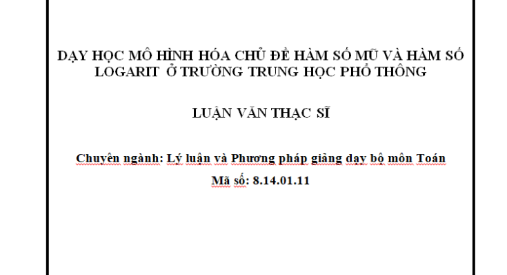 Dạy học mô hình hóa chủ đề hàm số mũ và hàm số logarit ở trường trung học phổ thông