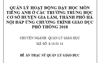 Quản lý hoạt động dạy học môn tiếng Anh ở các trường trung học cơ sở huyện Gia Lâm