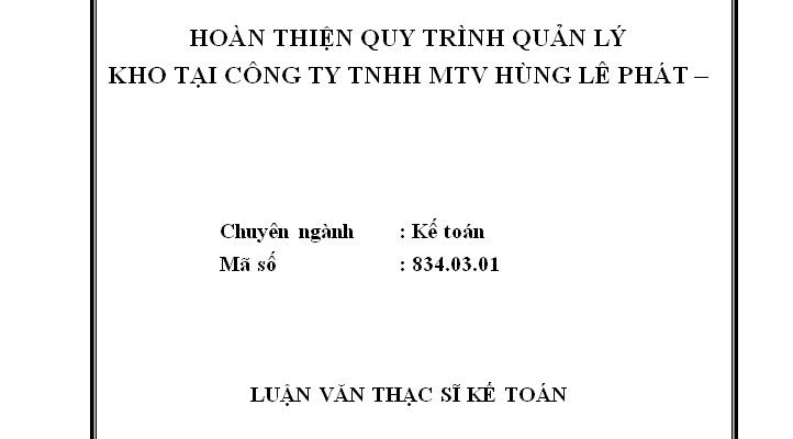 Hoàn thiện quy trình quản lý kho tại Công ty TNHH MTV Hùng Lê Phát