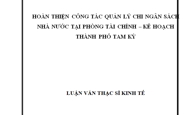 Hoàn thiện công tác quản lý chi ngân sách nhà nước tại phòng tài chính kế hoạch thành phố Tam Kỳ