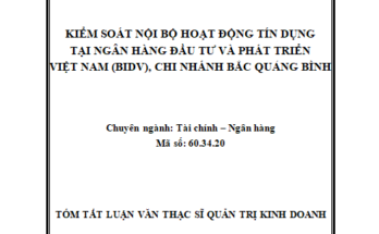 Kiểm soát nội bộ hoạt động tín dụng tại Ngân hàng Đầu tư và phát triển Việt Nam (BIDV)