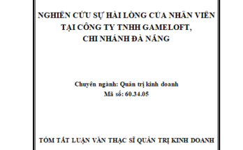 Nghiên cứu sự hài lòng của nhân viên tại Công ty TNHH Gameloft- Chi nhánh Đà Nẵng