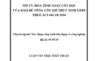 TỐI ƯU HÓA TÍNH TOÁN CỐT DỌC CỦA DẦM BÊ TÔNG CỐT SỢI THỦY TINH GFRP THEO ACI 440.1R.2006