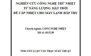 Nghiên cứu công nghệ trữ nhiệt từ năng lượng mặt trời để cấp nhiệt cho máy lạnh hấp thụ