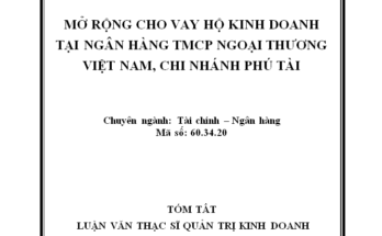 Mở rộng cho vay hộ kinh doanh tại Ngân hàng TMCP Ngoại Thương Việt Nam – chi nhánh Phú Tài