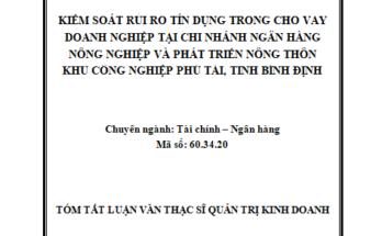 Kiểm soát rủi ro tín dụng trong cho vay doanh nghiệp tại chi nhánh Ngân hàng Nông nghiệp và Phát triển Nông thôn Khu công nghiệp Phú Tài