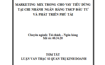Marketing mix trong cho vay tiêu dùng tại chi nhánh ngân hàng TMCP Đầu tư và phát triển Phú Tài