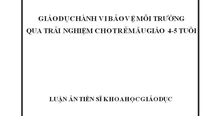 Giáo dục hành vi BVMT qua trải nghiệm cho trẻ MG 4-5 tuổi