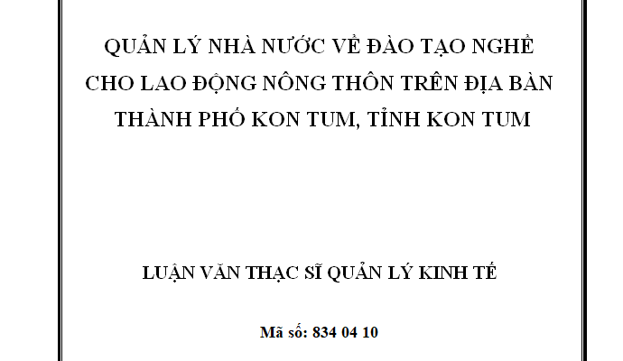 Quản lý nhà nước về đào tạo nghề cho lao động nông thôn tại thành phố Kon Tum
