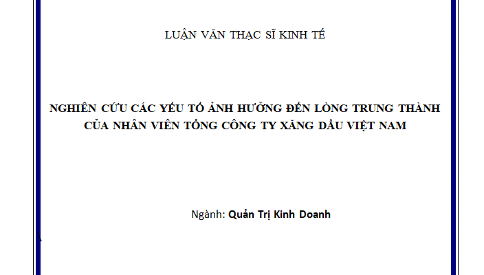 Nghiên cứu các yếu tố ảnh hưởng đến lòng trung thành của nhân viên Tổng công ty xăng dầu Việt Nam