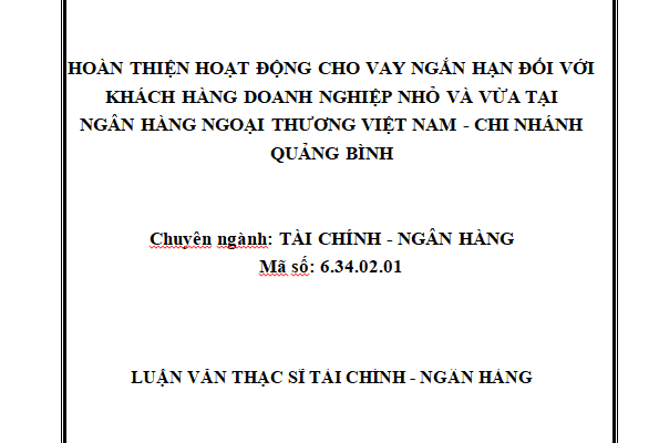 Hoàn thiện hoạt động cho vay ngắn hạn đối với khách hàng doanh nghiệp nhỏ và vừa tại Ngân hàng Ngoại Thương Việt Nam