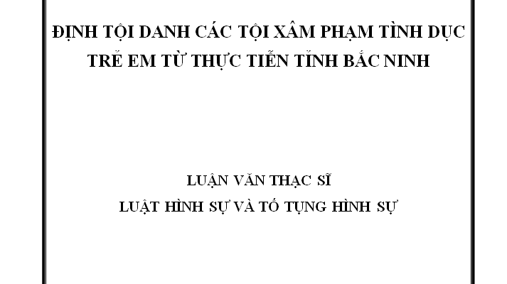 Định tội danh các tội xâm phạm tình dục trẻ em từ thực tiễn tỉnh Bắc Ninh