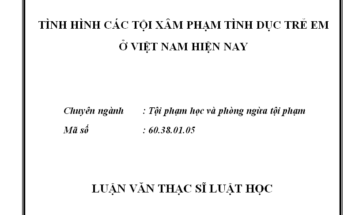 Tình hình các tội xâm phạm tình dục trẻ em ở Việt Nam hiện nay