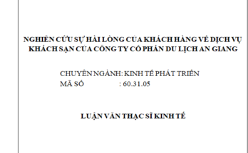 NGHIÊN CỨU SỰ HÀI LÒNG CỦA KHÁCH HÀNG VỀ DỊCH VỤ KHÁCH SẠN CỦA CÔNG TY CỔ PHẦN DU LỊCH AN GIANG