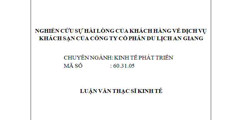 NGHIÊN CỨU SỰ HÀI LÒNG CỦA KHÁCH HÀNG VỀ DỊCH VỤ KHÁCH SẠN CỦA CÔNG TY CỔ PHẦN DU LỊCH AN GIANG