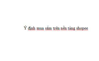 Ý định mua sắm trên nền tảng shopee