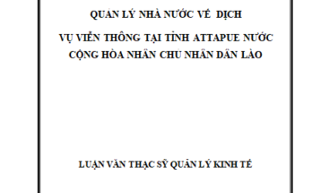 Quản lý nhà nước về dịch vụ viễn thông tại tỉnh Attapeu nước CHDCND Lào