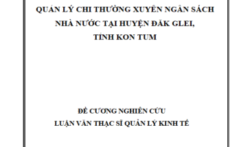 Quản lý chi thường xuyên ngân sách nhà nước tại huyện Đăk Glei