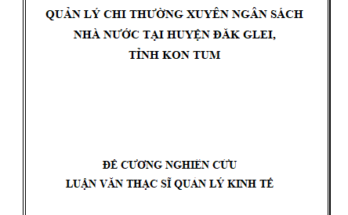 Quản lý chi thường xuyên ngân sách nhà nước tại huyện Đăk Glei