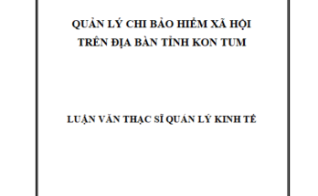 Quản lý chi Bảo hiểm xã hội trên địa bàn tỉnh Kon Tum