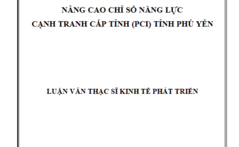 Nâng cao Chỉ số Năng lực Cạnh tranh Cấp tỉnh (PCI) tỉnh Phú Yên
