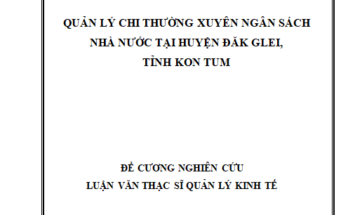 Quản lý chi thường xuyên ngân sách nhà nước tại huyện Đăk Glei