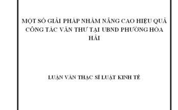 Một số giải pháp nhằm nâng cao hiệu quả công tác văn thư tại UBND phường Hòa Hải