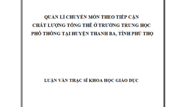 Quản lí chuyên môn theo tiếp cận chất lượng tổng thể ở trường trung học phổ thông tại huyện Thanh Ba