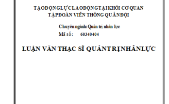 Tạođộng lực laođộng tại khối cơquan Tậpđoàn Viễn thông Quânđội