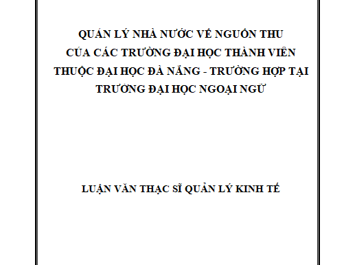 Quản lý nhà nước về nguồn thu của các trường đại học thành viên thuộc Đại học Đà Nẵng – Trường hợp tại Trường Đại học Ngoại ngữ