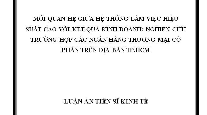 Mối quan hệ giữa hệ thống làm việc hiệu suất cao với kết quả kinh doanh: Nghiên cứu trường hợp các NH TMCP trên địa bàn TP HCM