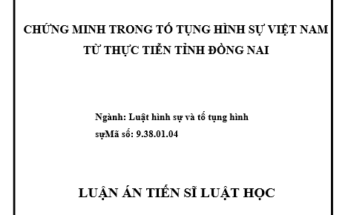 Chứng minh trong tố tụng hình sự Việt Nam từ thực tiễn tỉnh Đồng Nai