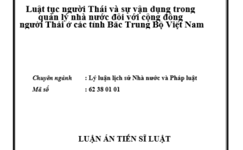 Luật tục người Thái và sự vận dụng trong quản lý nhà nước đối với cộng đồng người Thái ở các tỉnh Bắc Trung Bộ Việt Nam