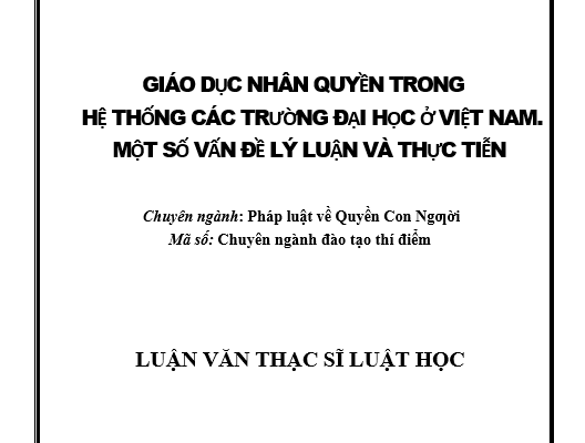 Giáo dục nhân quyền trong hệ thống các trường đại học ở Việt Nam Một số vấn đề lý luận và thực tiễn