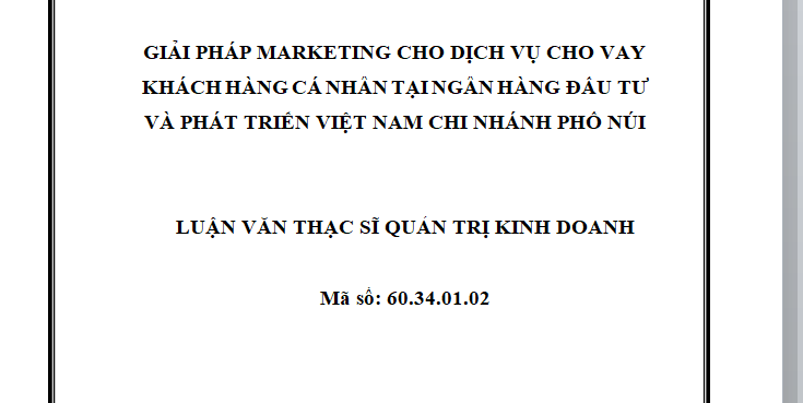 Giải pháp Marketing cho dịch vụ cho vay khách hàng cá nhân tại Ngân hàng Đầu Tư và Phát Triển Việt Nam chi nhánh