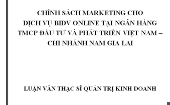 luận văn chính sách marketing cho dịnh vụ BIDV Online tại Ngân hàng