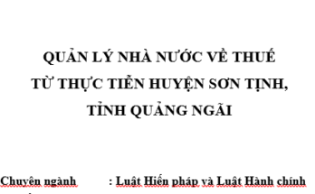 Quản lý nhà nước về thuế từ thực tiễn huyện Sơn Tịnh, tỉnh Quảng Ngãi