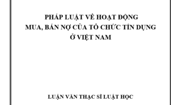 Pháp luật về hoạt động mua, bán nợ của các TCTD ở Việt Nam