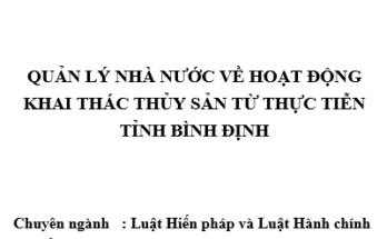 Quản lý nhà nước về hoạt động khai thác thủy sản từ thực tiễn tỉnh Bình Định