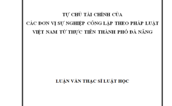 Tự chủ tài chính của các đơn vị sự nghiệp công lập theo pháp luật Việt Nam