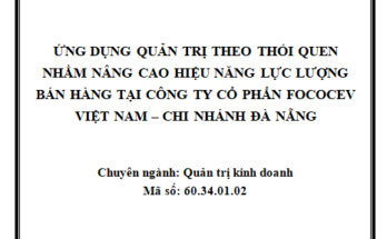 : Ứng dụng quản trị theo thói quen nhằm nâng cao hiệu năng của lực lượng bán hàng