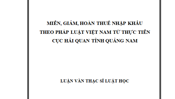 Miễn giảm hoàn thuế nhập khẩu theo pháp luật Việt Nam