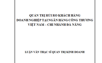 Quản trị rủi ro khách hàng doanh nghiệp tại ngân hàng