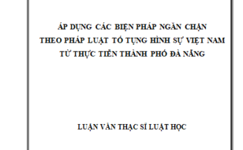 Áp dụng các biện pháp ngăn chặn theo pháp luật tố tụng hình sự
