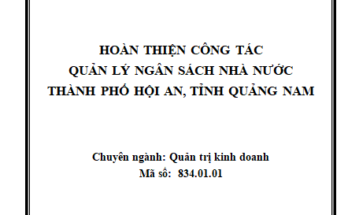 Hoàn thiện công tác quản lý ngân sách nhà nước thành phố Hội an