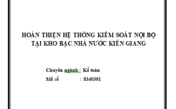 Hoàn thiện hệ thống kiểm soát nội bộ tại KBNN Kiên Giang
