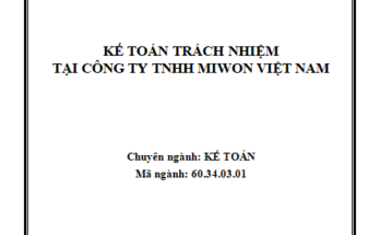 Kế toán trách nhiệm tại Công ty TNHH MiWon Việt Nam