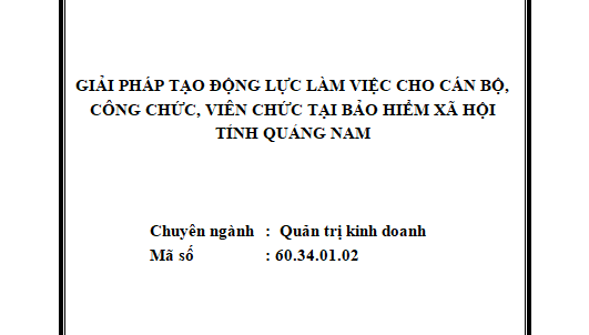 Giải pháp tạo động lực làm việc cho cán bộ công chức viên chức tại Bảo hiểm xã hội