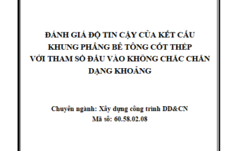 ĐÁNH GIÁ ĐỘ TIN CẬY CỦA KẾT CẤU KHUNG PHẲNG BÊ TÔNG CỐT THÉP