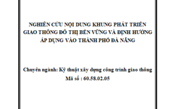 Nghiên cứu nội dung khung phát triển giao thông đô thị bền vững và định hướng áp dụng vào thành phố Đà Nẵng
